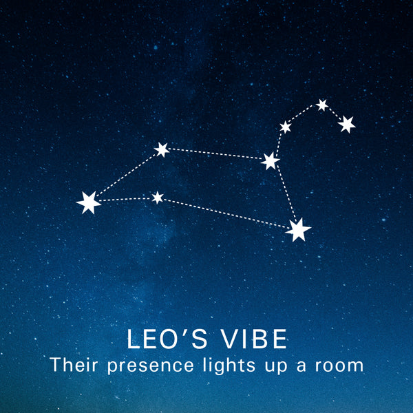 Leo's Vibe: Their presence lights up a room.