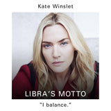 Kate Winslet Profile - Libra's Motto: "I balance."